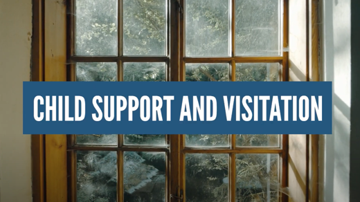 Child Support and Visitation